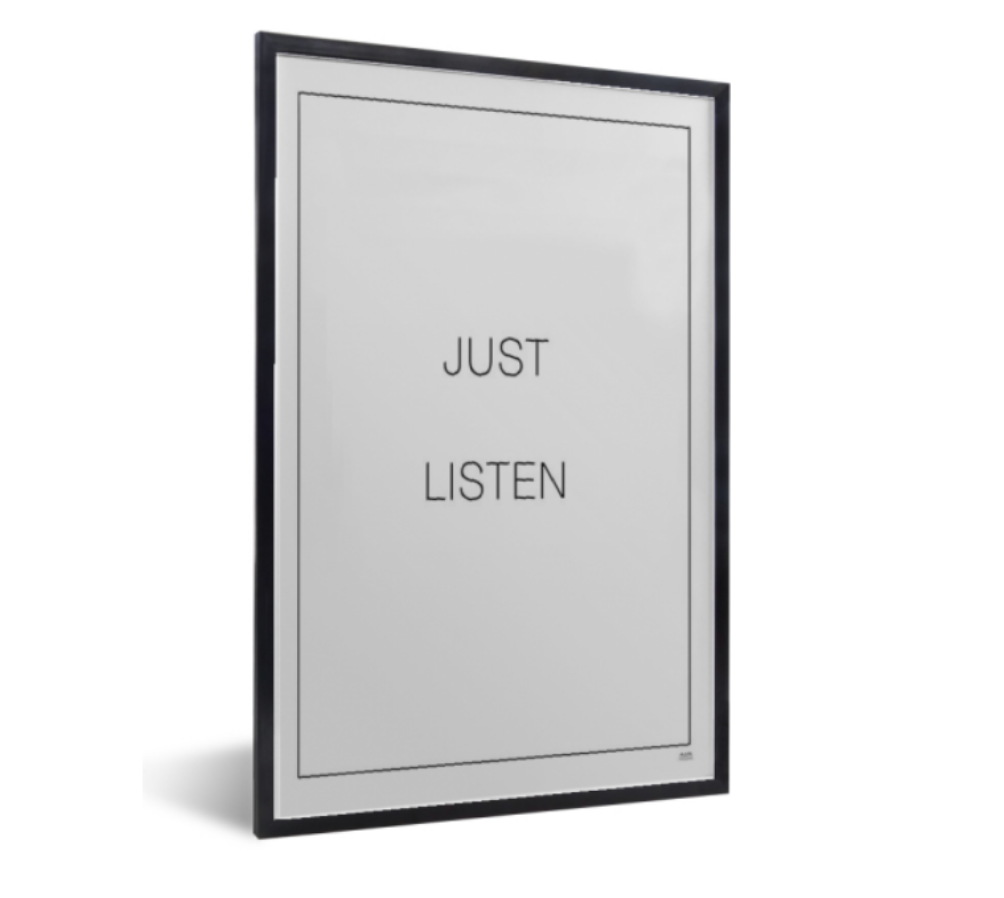 Poster tekst - just listen, luisteren